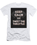 Keep Calm and Twist the Throttle Motorcycle Riding Quote Studio Grafiikka T-Shirt